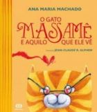 O gato Massamê e aquilo que ele vê