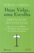 Duas vidas, uma escolha
