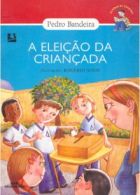 A eleição da criançada