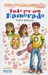 Tudo por um namorado