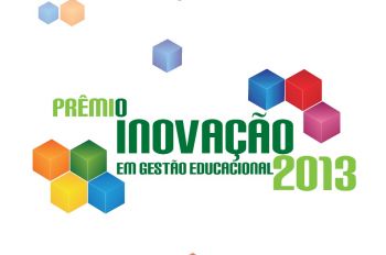 Abertas as inscrições para o Prêmio Inovação 2013