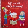 Era uma vez três velhinhas