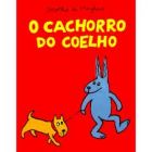 O cachorro do coelho