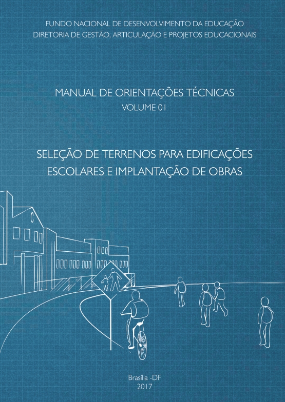 Volume I - Seleção de Terrenos Para edificações Escolares