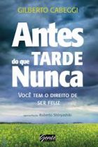 Antes tarde do que nunca