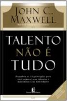 Talento não é tudo