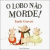 O lobo não morde!