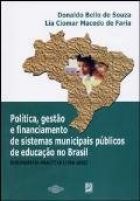 Política, gestão e financiamento de sistemas municipais públicos de educação no Brasil