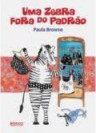 Uma zebra fora do padrão