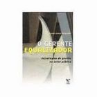 O gerente equalizador