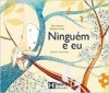 Ninguém e eu