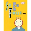 Se eu fosse...