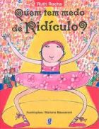 Quem tem medo do ridículo?