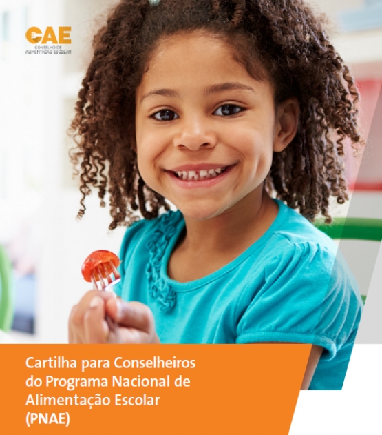 Cartilha para Conselheiros do Programa Nacional de Alimentação Escolar (PNAE)