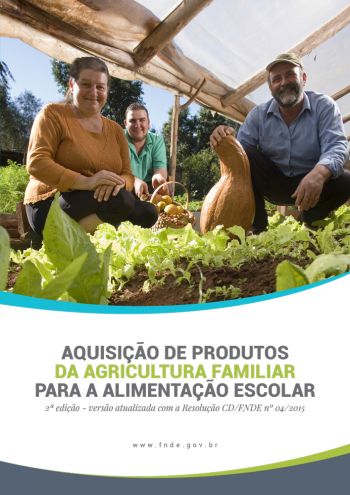 Manual de Aquisição de Produtos da Agricultura Familiar para a Alimentação Escolar