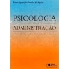Psicologia aplicada à administração: uma abordagem interdisciplinar