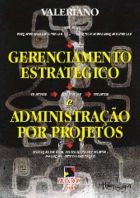 Gerenciamento estratégico e administração de projetos