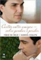 Cartas entre amigos: sobre ganhar e perder
