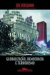 Globalização, democracia e terrorismo