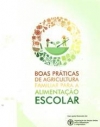 Boas práticas de agricultura familiar para a alimentação escolar