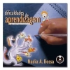 Dificuldades de aprendizagem: o que são? Como tratá-las?