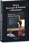 Outra educação é possível e necessária: os desafios da educação brasileira