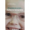 Possibilidades de aprendizagem: ações pedagógicas para alunos com dificuldade e deficiência