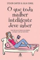 O que toda mulher inteligente deve saber