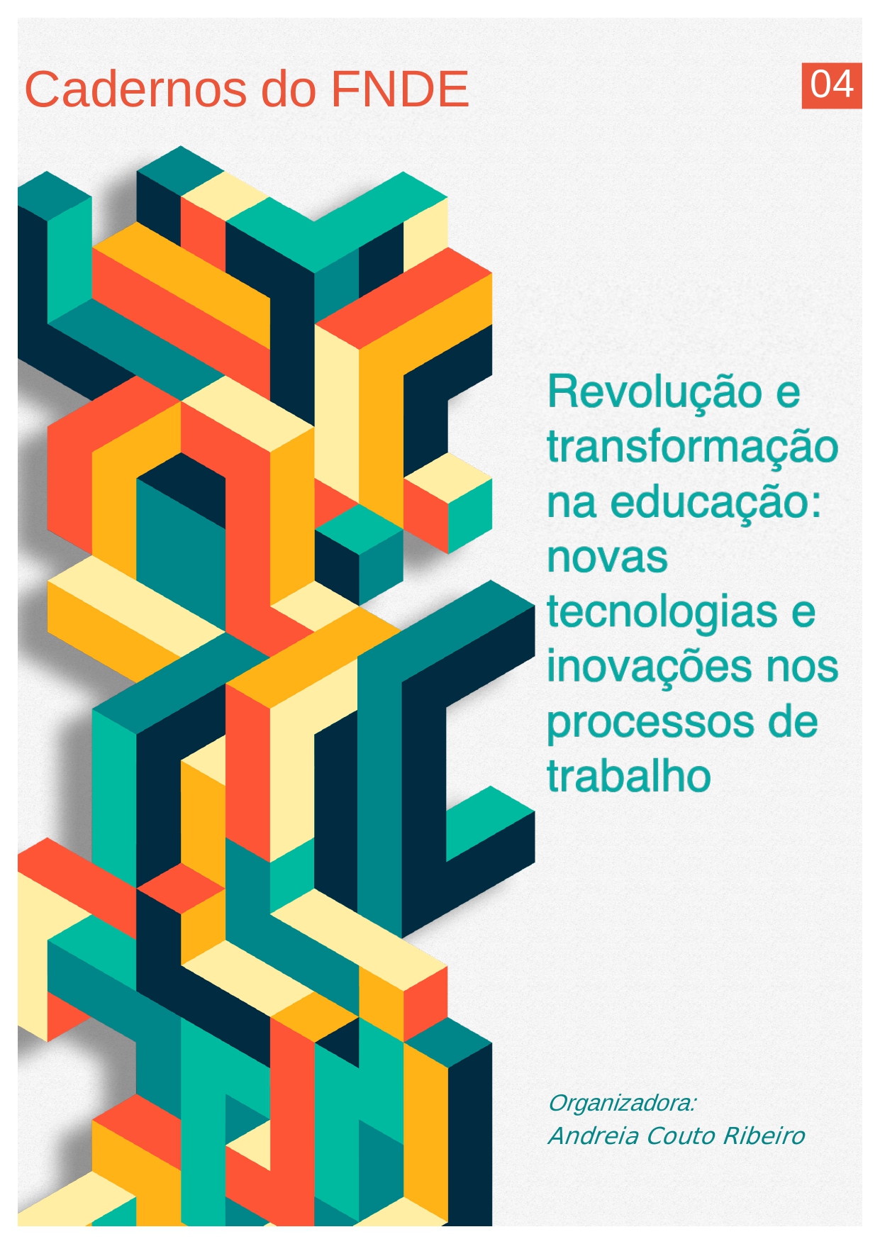 					Visualizar v. 2 n. 4 (2021): Revolução e transformação na educação: novas tecnologias e inovações nos processos de trabalho
				