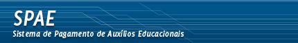SPAE - Sistema de Pagamento de Auxílios Educacionais